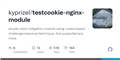GitHub - kyprizel/testcookie-nginx-module: simple robot mitigation module using cookie based challenge/response technique. Not supported any more.
