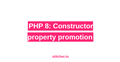 PHP 8: Constructor property promotion - stitcher.io