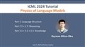 ICML 2024 Tutorial: Physics of Language Models