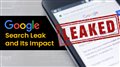 Decoding the Google Search Leak: What SEOs and Website Owners Should Learn